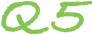 Q5